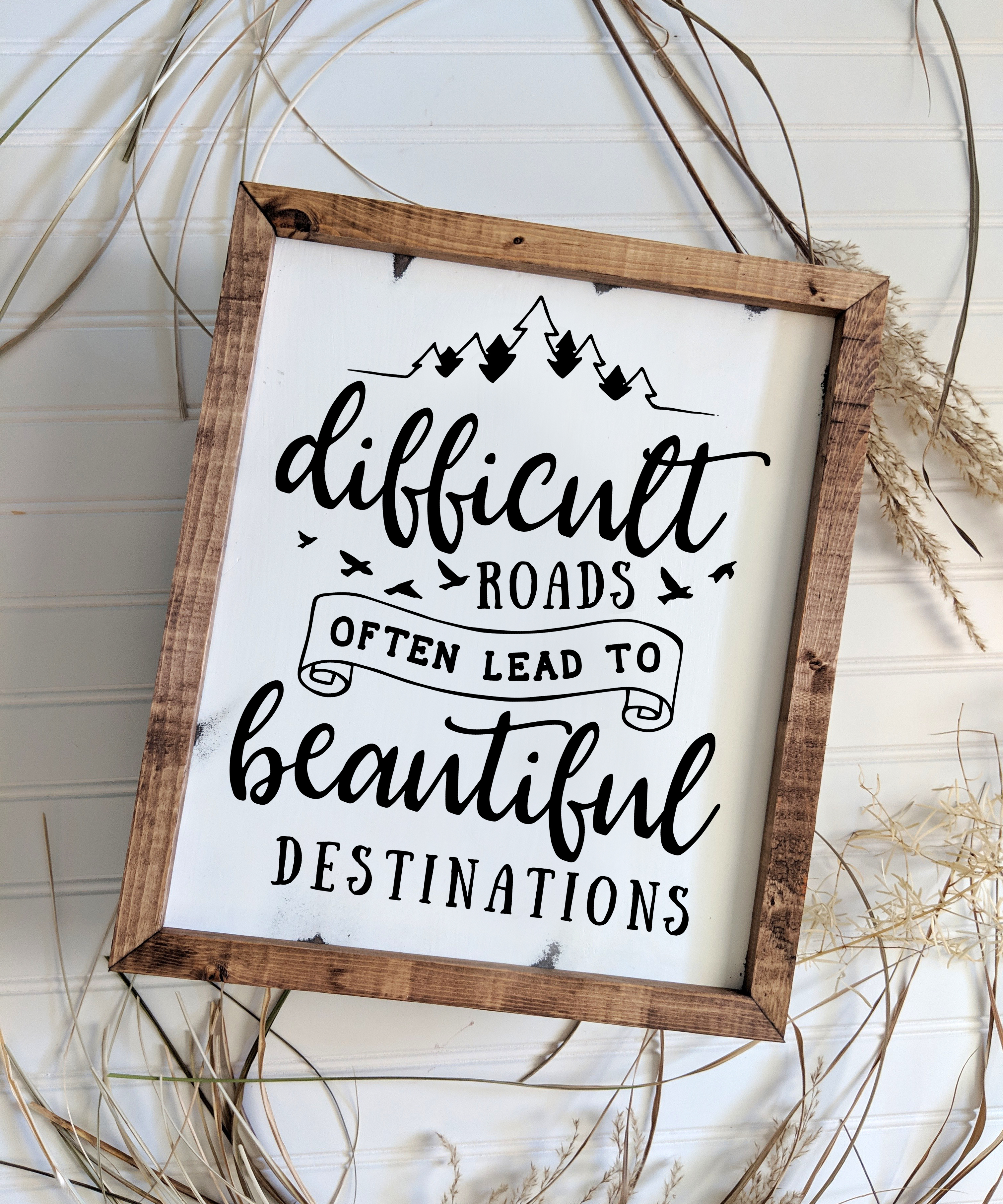 Difficult Roads Beautiful Destinations Mountains 10x3.5" Wood Hanging Wall Sign